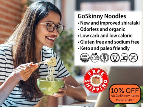 Welcome to GoSkinny Noodles, woman eating noodles in front of laptop; odorless, organic, low carb, 10 calorie, gluten-free, sodium-free, plant-based noodles and white rice alternatives with free shipping. 10% Off GoSkinny Noodles items with code: FEAST
Offer not valid on SmartCake items.