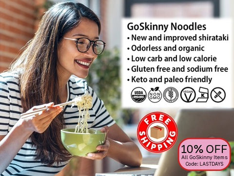 Welcome to GoSkinny Noodles, woman eating noodles in front of laptop; odorless, organic, low carb, 10 calorie, gluten-free, sodium-free, plant-based noodles and white rice alternatives with free shipping. 10% Off GoSkinny Noodles items with code: LASTDAYS
Offer not valid on SmartCake items.