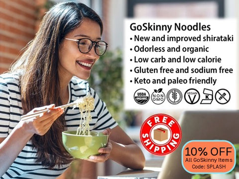 Welcome to GoSkinny Noodles, woman eating noodles in front of laptop; odorless, organic, low carb, 10 calorie, gluten-free, sodium-free, plant-based noodles and white rice alternatives with free shipping. 10% Off GoSkinny Noodles items with code: SPLASH
Offer not valid on SmartCake items.