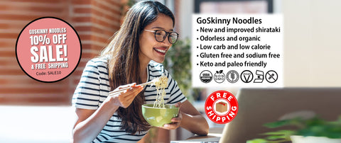 Welcome to GoSkinny Noodles, woman eating noodles in front of laptop; odorless, organic, low carb, 10 calorie, gluten-free, sodium-free, plant-based noodles and white rice alternatives with free shipping. 10% Off Sitewide with code: SALE10