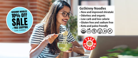 Welcome to GoSkinny Noodles, woman eating noodles in front of laptop; odorless, organic, low carb, 10 calorie, gluten-free, sodium-free, plant-based noodles and white rice alternatives with free shipping. 10% Off GoSkinny Noodles items with code: SUMMER. 
Offer not valid on SmartCake items.